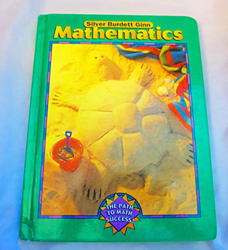 Imagen de archivo de Silver Burdett Ginn Mathematics The path to math success a la venta por Better World Books