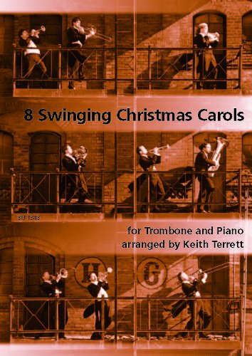 9790501466115: 8 Swinging Christmas Carols for Trombone and Piano/8 swingende Weihnachtslieder fr Posaune und Klavier (Musik fr Blechblser)