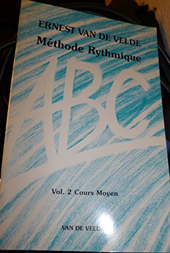 Stock image for ABC Mthode Rythmique Volume 2 Cours Moyen for sale by Ammareal