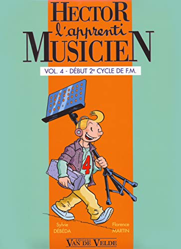 Beispielbild fr Hector, l'apprenti musicien Volume 4 - dbut 2 cycle de F.M. zum Verkauf von medimops
