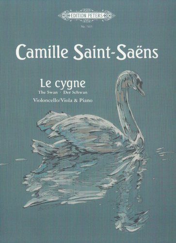 Beispielbild fr Le Cygne (The Swan) from 'Carnival of the Animals' (Arranged for Cello [Viola] and Piano) zum Verkauf von Blackwell's