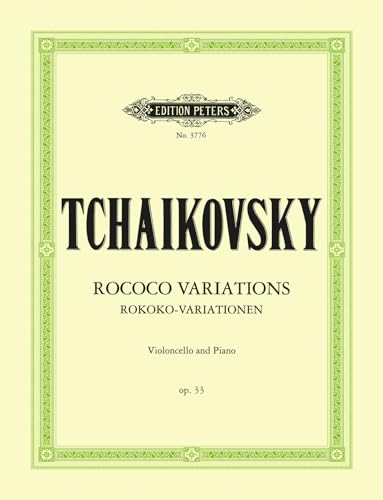 9790577080574: Tchaikovsky: Rococo Variations Op.33 (Cello and Piano) (EP3776): Edition for Cello and Piano (Edition Peters)