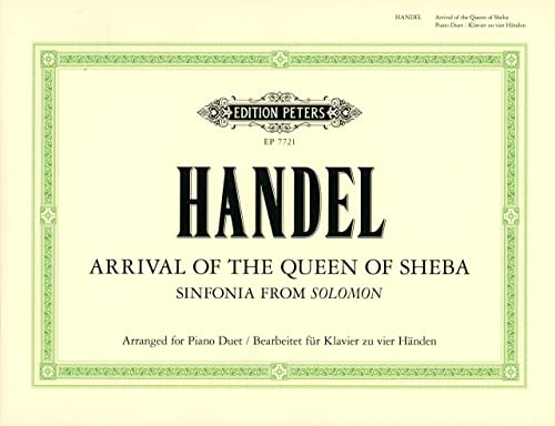 9790577080796: Arrival of queen of sheba piano: From the Oratorio Solomon (Edition Peters)