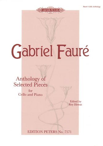 9790577082974: EDITION PETERS FAURE G. - ANTHOLOGY OF SELECTED PIECES - VIOLONCELLE ET PIANO Classical sheets Cello
