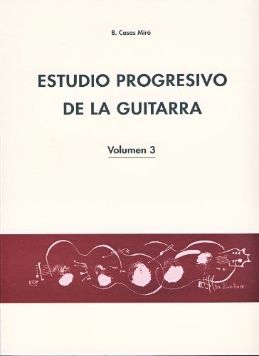 9790692000662: CASAS MIRO B. - Estudio Progresivo Vol.3 para Guitarra