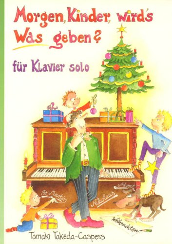 Beispielbild fr Morgen Kinder Wird'S Was Geben. Klavier zum Verkauf von medimops