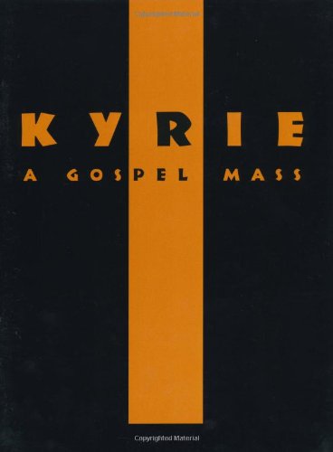 9790700158064: Kyrie – A Gospel Mass – CD