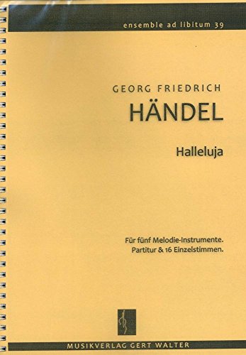 9790700299583: Halleluja: Fr fnf Melodie-Instrumente. Partitur & 16 Einzelstimmen inkl. Keyboard & Akkord-Gitarre.