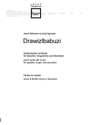 9790700374082: Drawizlbabuzi: Gedichtzyklus mit Musik fr Sprecher, Singstimme und Akkordeon