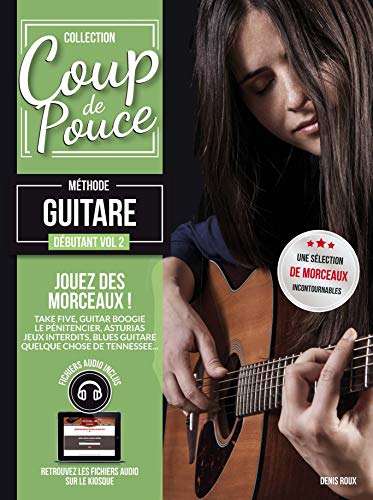 Beispielbild fr Denis Roux : Coup de pouce Guitare acoustique, tome 2 (+ 1 CD) zum Verkauf von medimops