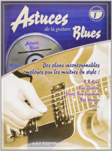 Beispielbild fr Roux/Miqueu Astuces De La Guitare Blues Guitar Tab Book/Cd French zum Verkauf von medimops