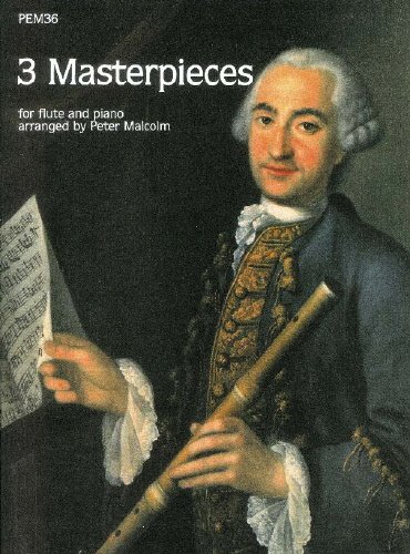 Stock image for Three Masterpieces for Flute & Piano for sale by MusicMagpie