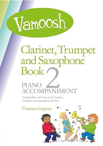 9790708161097: Vamoosh Clarinet, Trumpet & Sax Book 2 Piano Acc.