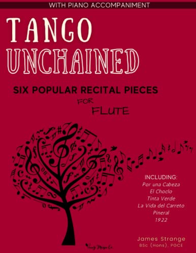 Beispielbild fr Tango Unchained: Six Popular Recital Pieces for Flute zum Verkauf von Lucky's Textbooks