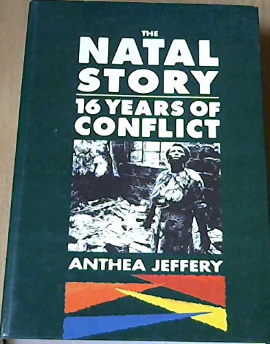 Stock image for The Natal Story : 16 Years Of Conflict for sale by MusicMagpie