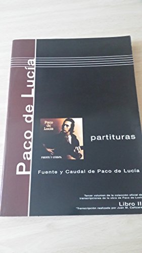 Beispielbild fr PACO DE LUCIA - Antologia 3: Fuente y Caudal para Guitarra Tab (Juan Manuel Caizares) zum Verkauf von medimops