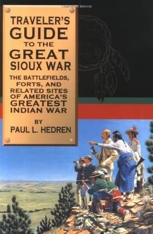 Stock image for Travelers guide to the great Sioux war for sale by Half Price Books Inc.