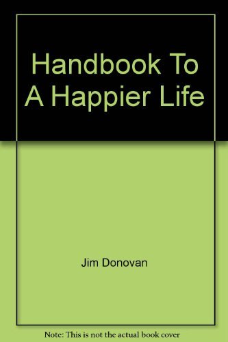 Stock image for Handbook To A Happier Life for sale by HPB Inc.