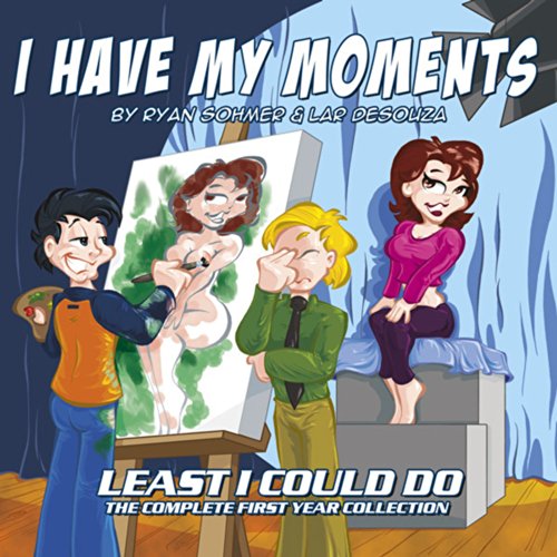 Beispielbild fr I Have My Moments: The 1st Least I Could Do Collection zum Verkauf von HPB-Movies