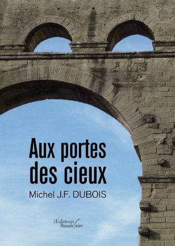 Stock image for Aux portes des cieux for sale by Ammareal