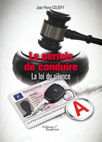 Beispielbild fr Le permis de conduire - La loi du silence zum Verkauf von Ammareal