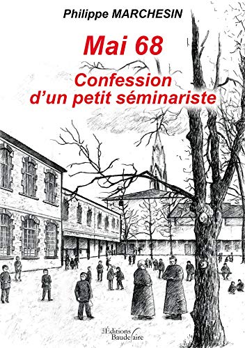 Stock image for Mai 68 Confession d'un petit sminariste for sale by Buchpark