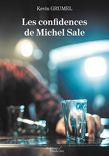 Beispielbild fr Les confidences de Michel Sale zum Verkauf von medimops