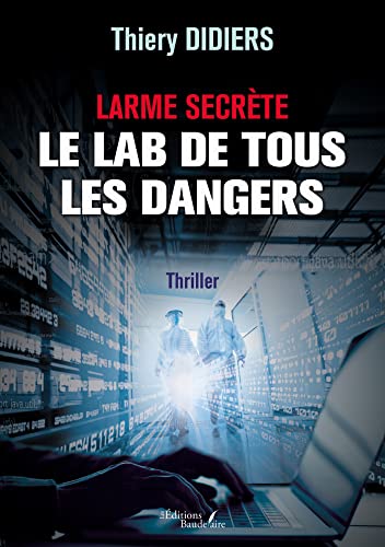 Beispielbild fr Larme secrte - Le lab de tous les dangers zum Verkauf von medimops