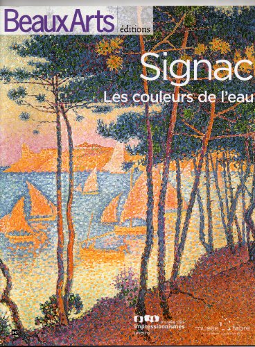 Beispielbild fr Signac, les couleurs de l'eau zum Verkauf von medimops