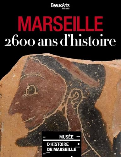 Beispielbild fr Marseille : 2600 ans d'histoire zum Verkauf von medimops