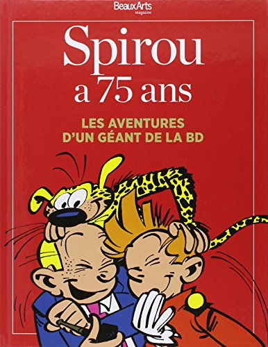 Beispielbild fr SPIROU A 75 ANS - LES AVENTURES D'UN GEANT DE LA BD: Les aventures d'un g ant de la BD zum Verkauf von AwesomeBooks