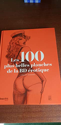 Stock image for LES 100 PLUS BELLES PLANCHES DE LA BD EROTIQUES for sale by Gallix