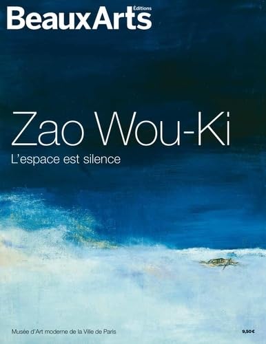 Stock image for Zao Wou-ki : L'espace Est Silence : Muse D'art Moderne De La Ville De Paris for sale by RECYCLIVRE