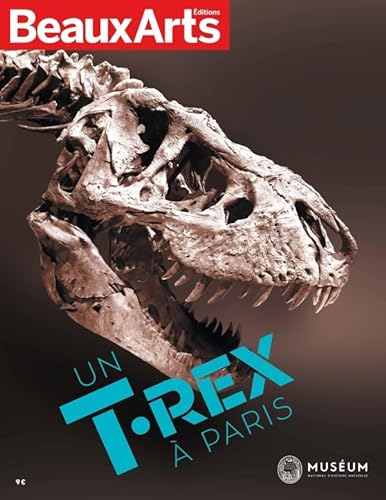 Stock image for Un T-rex  Paris : Musum National D'histoire Naturelle for sale by RECYCLIVRE