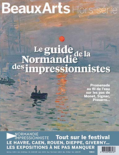 Stock image for LE GUIDE DE LA NORMANDIE DES IMPRESSIONNISTES: PROMENADE AU FIL DE L'EAU SUR LES PAS DE MONET, SIGNAC, PISSARRO. for sale by AwesomeBooks