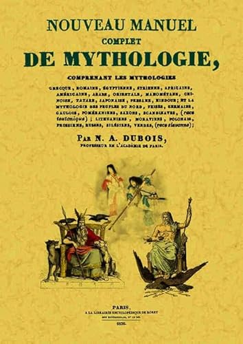 Imagen de archivo de Nouveau manuel complet de mythologie [Paperback] Dubois, Nicolas-Auguste a la venta por LIVREAUTRESORSAS