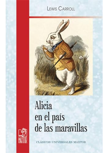 Stock image for ALICIA EN EL PAIS DE LAS MARAVILLAS.(CLASICOS UNIVERSALES) for sale by AG Library
