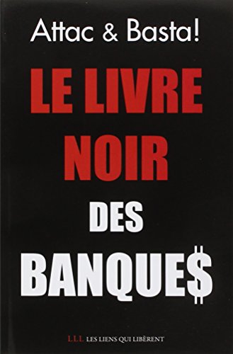 Beispielbild fr Le livre noir des banques zum Verkauf von Ammareal