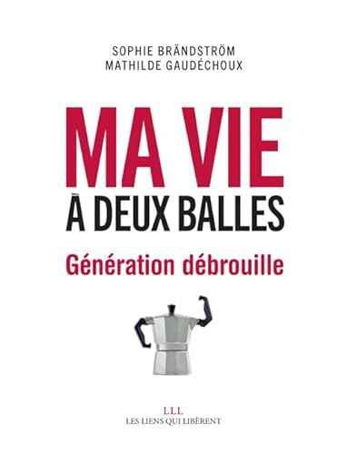 9791020902894: Ma vie  deux balles: Gnration dbrouille