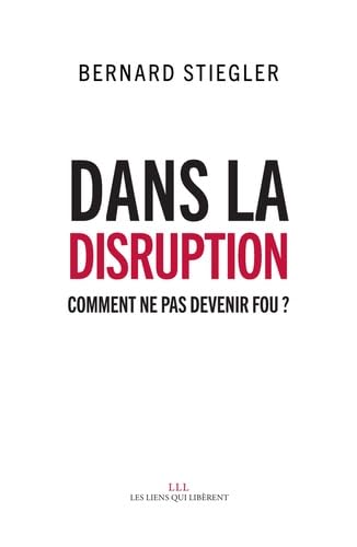 Beispielbild fr Dans la disruption : Comment ne pas devenir fou ? zum Verkauf von medimops