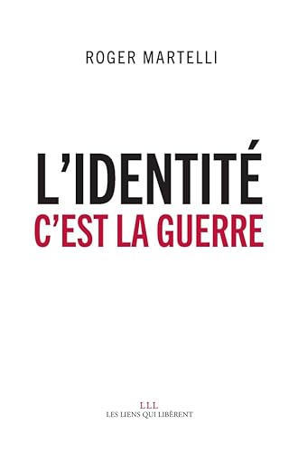Stock image for L'identit, c'est la guerre for sale by Ammareal