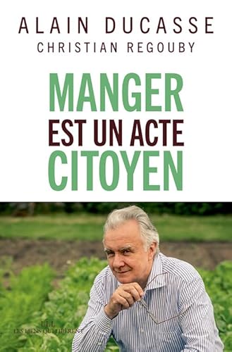 Stock image for Manger est un acte citoyen for sale by Ammareal