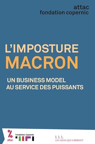 Beispielbild fr L'imposture Macron: Un business model au service des puissants zum Verkauf von Ammareal