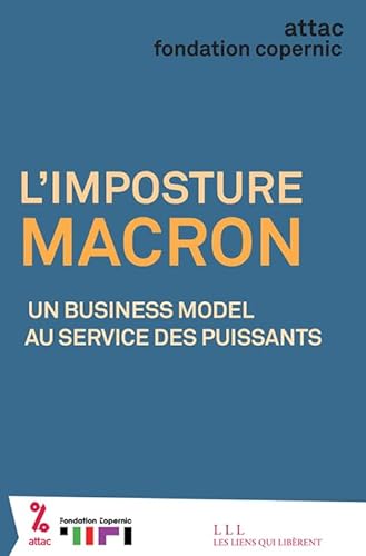 Imagen de archivo de L'imposture Macron: Un business model au service des puissants a la venta por Tamery
