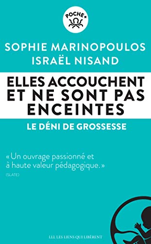 Beispielbild fr Elles accouchent et ne sont pas enceintes: Le dni de grossesse [Poche] Marinopoulos, Sophie et Nisand, Isral zum Verkauf von BIBLIO-NET