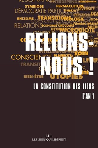 Beispielbild fr Relions-nous !: La constitution des liens - L'an 1 zum Verkauf von Librairie Th  la page