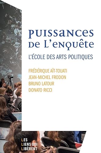 Beispielbild fr Puissances de l'enquête: L' cole des arts politiques zum Verkauf von LIVREAUTRESORSAS