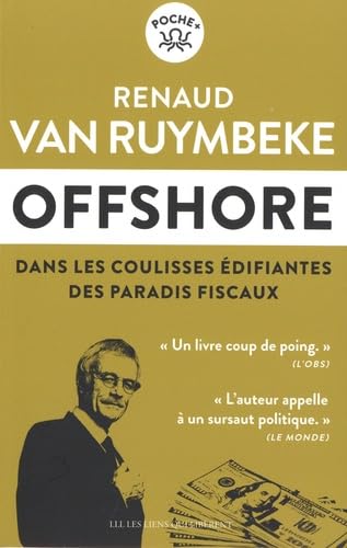 Stock image for Offshore: Dans les coulisses difiantes des paradis fiscaux for sale by Librairie Pic de la Mirandole