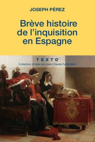 Stock image for Une brve histoire de l'inquisition en Espagne for sale by Ammareal