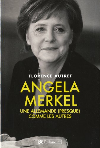 Beispielbild fr Angela Merkel : Une allemande (presque) comme les autres zum Verkauf von Ammareal